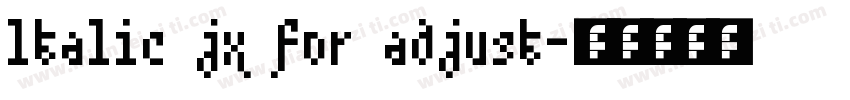 ltalic jx for adjust字体转换